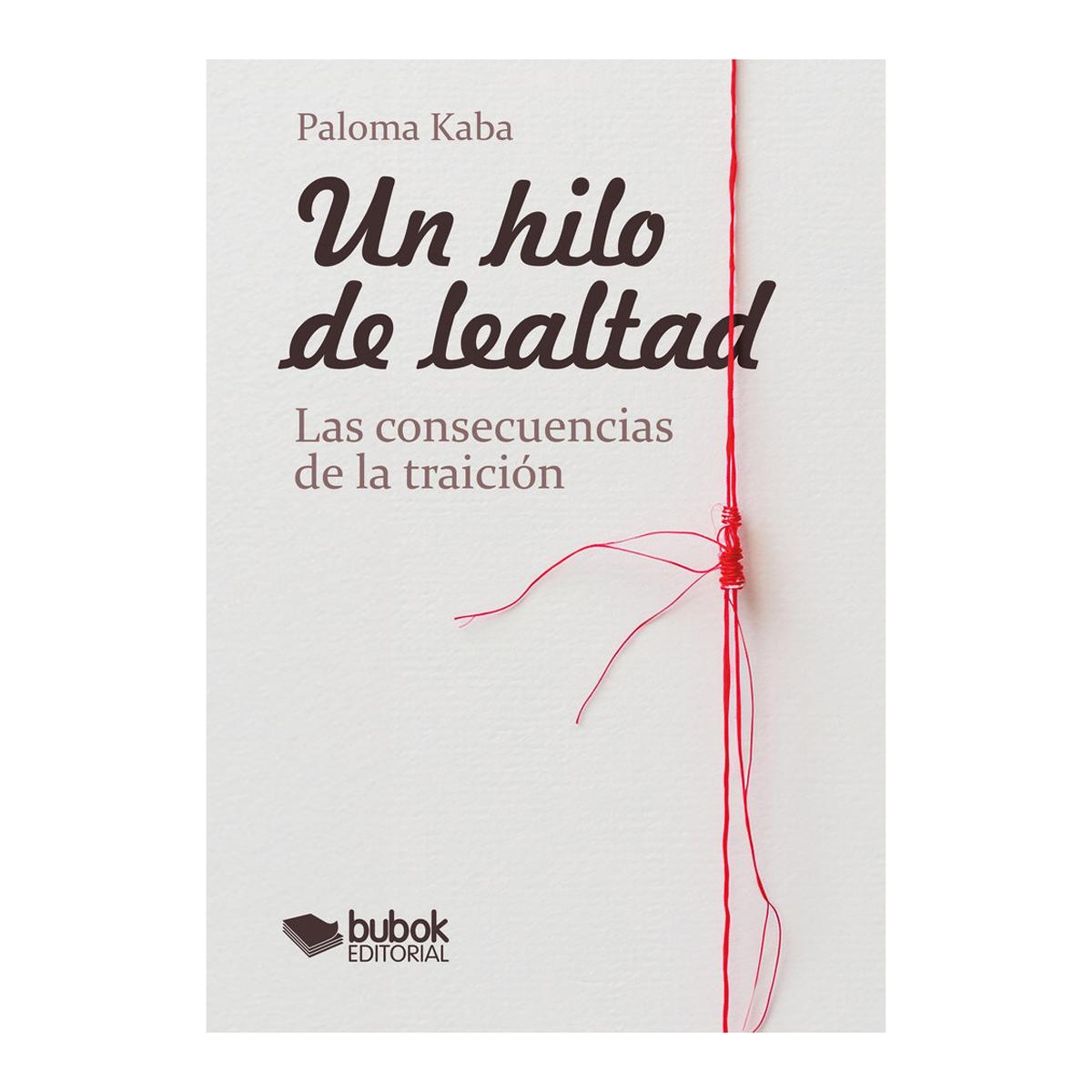 UN HILO DE LEALTAD