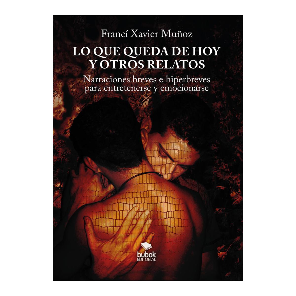 LO QUE QUEDA DE HOY Y OTROS RELATOS