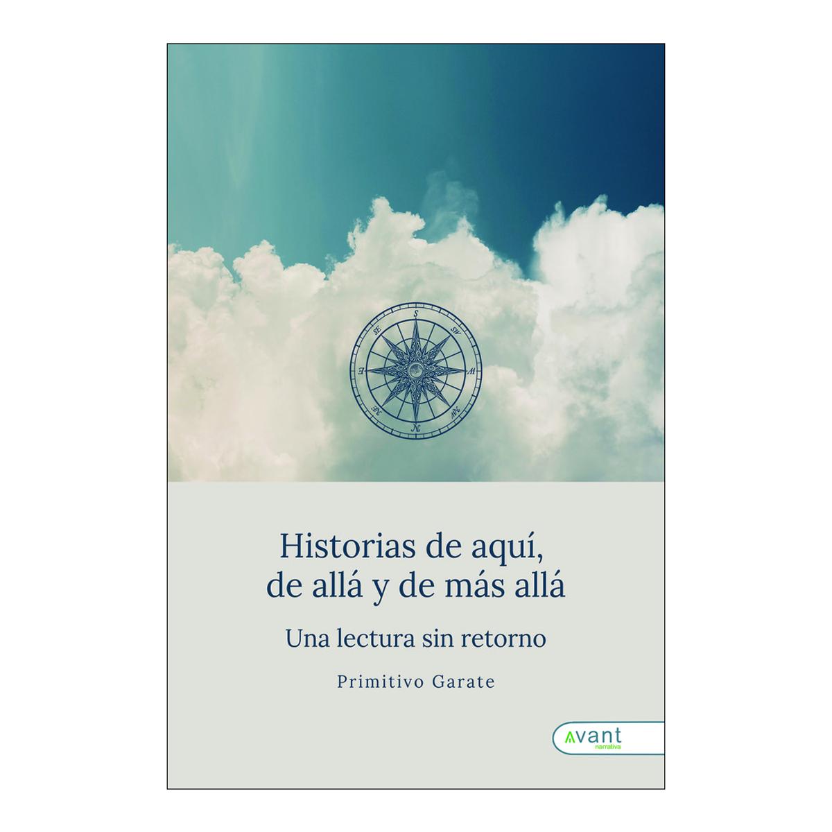 HISTORIAS DE AQUÍ DE ALLA Y DE MÁS ALLA