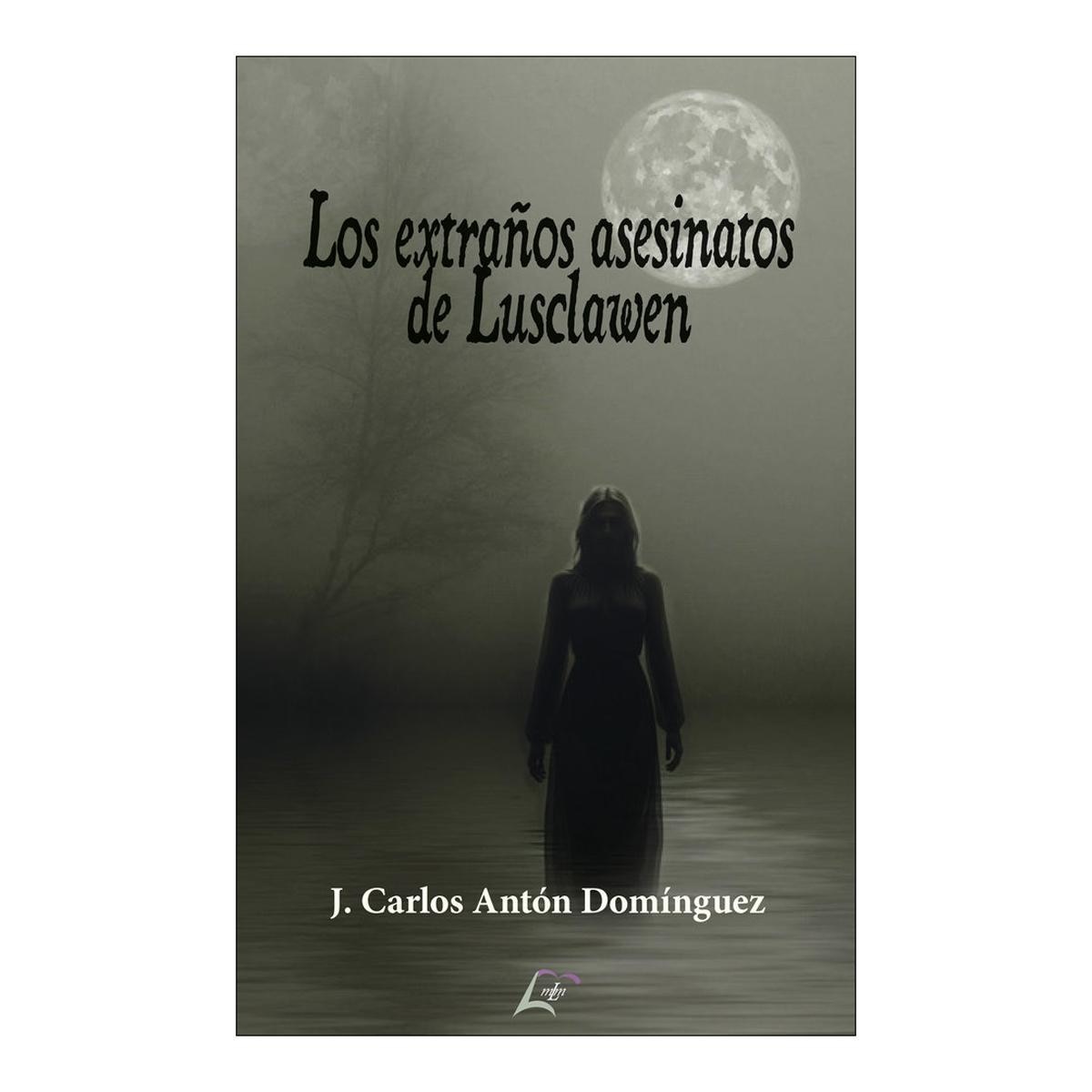 LOS EXTRAÑOS ASESINATOS DE LUSCLAWEN