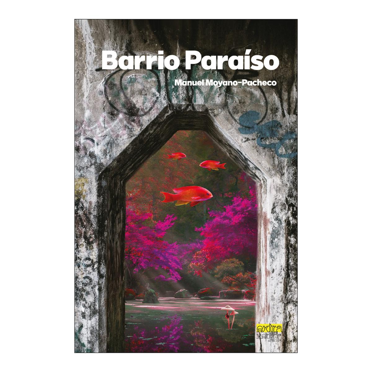 Imagen 0 de BARRIO PARAÍSO (Tapa blanda con solapas)