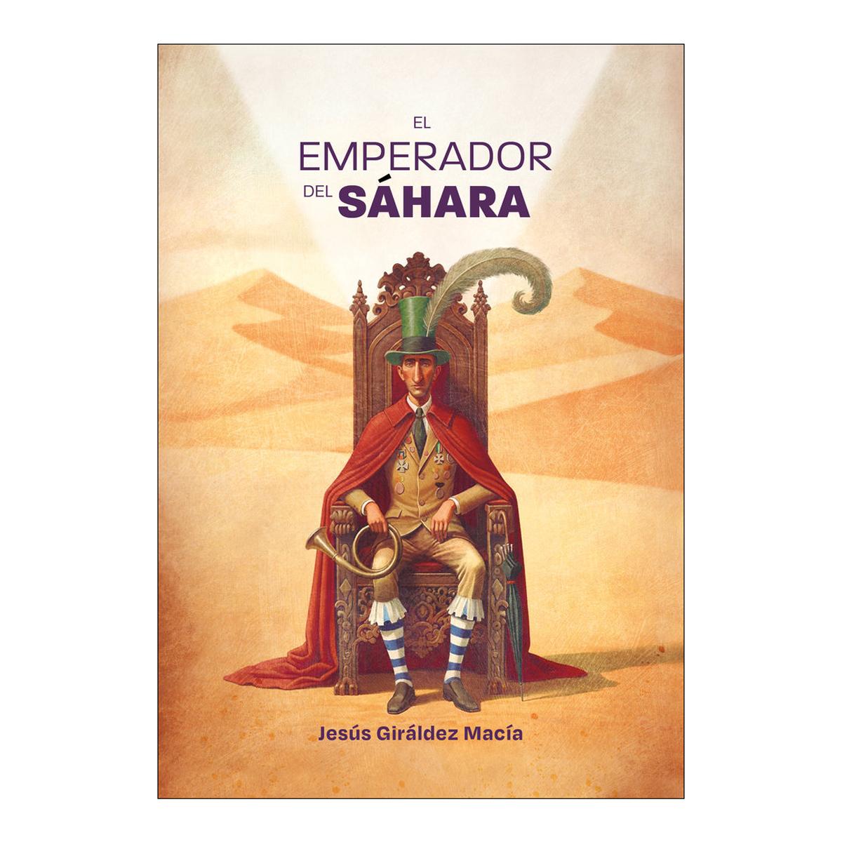 Imagen 0 de EL EMPERADOR DEL SÁHARA  (Tapa dura)
