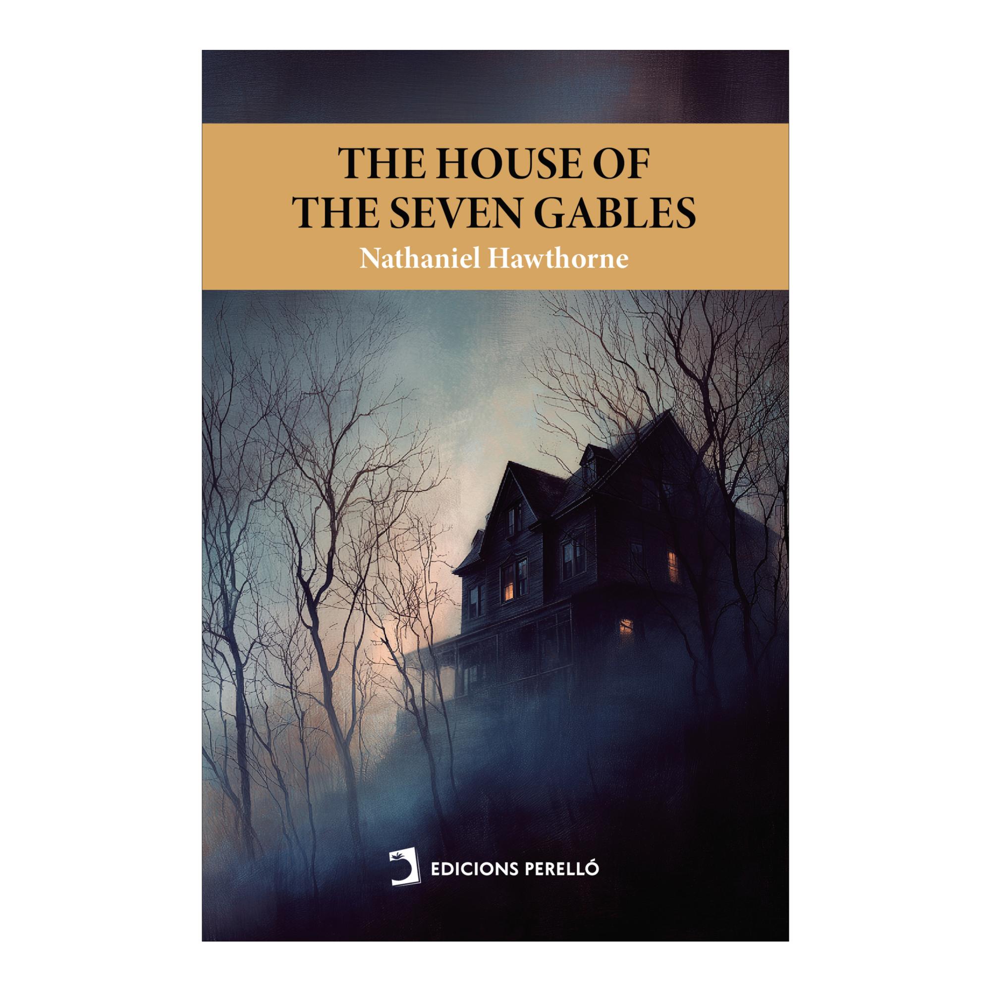 THE HOUSE OF THE SEVEN GABLES