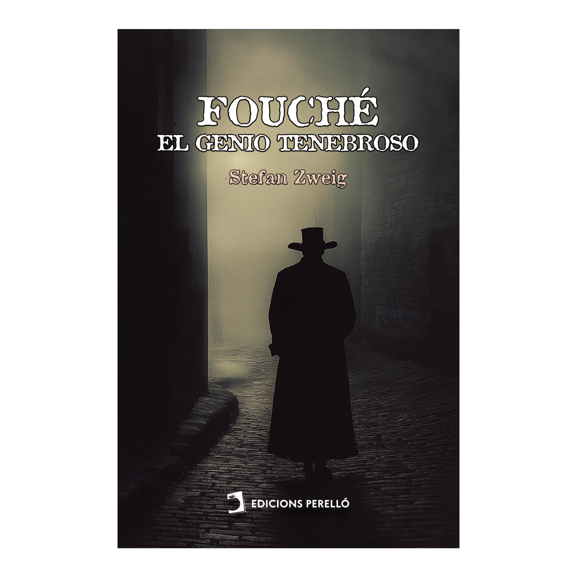 FOUCHÉ, EL GENIO TENEBROSO