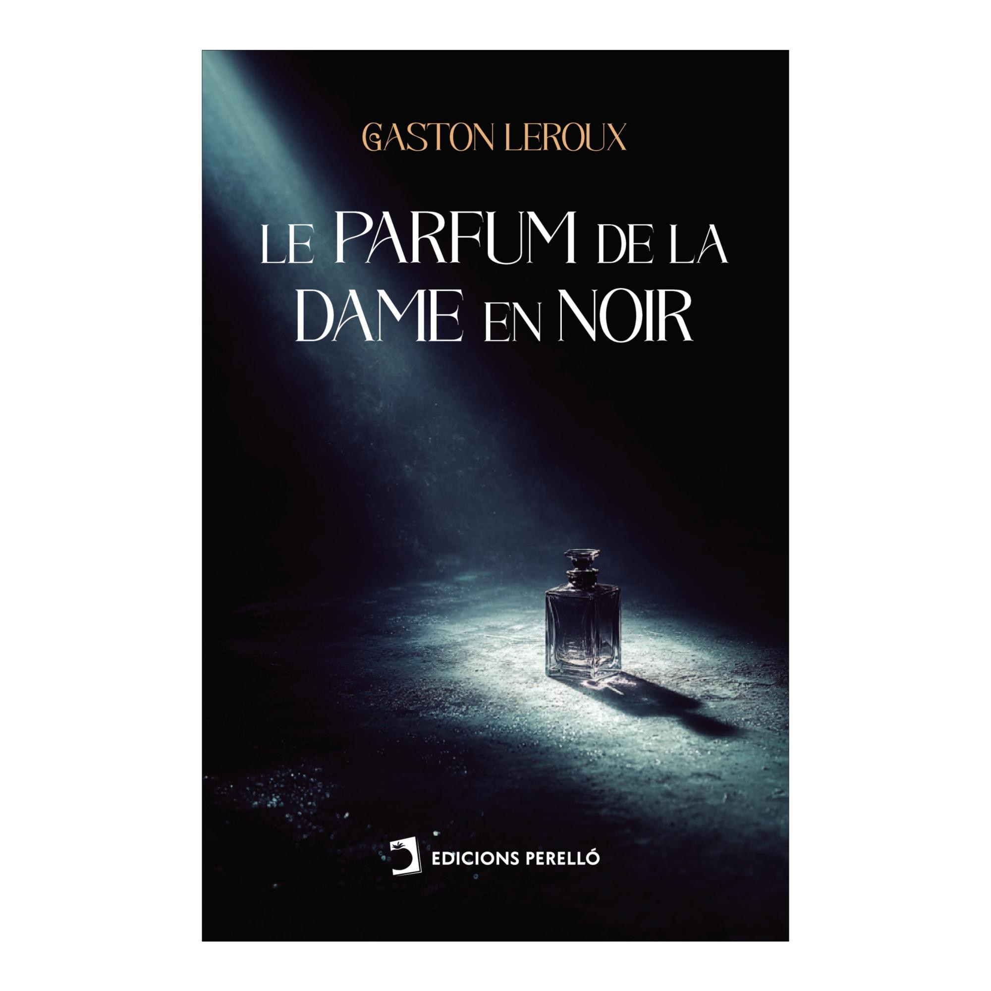 Imagen 0 de LE PARFUM DE LA DAME EN NOIR (Tapa blanda)