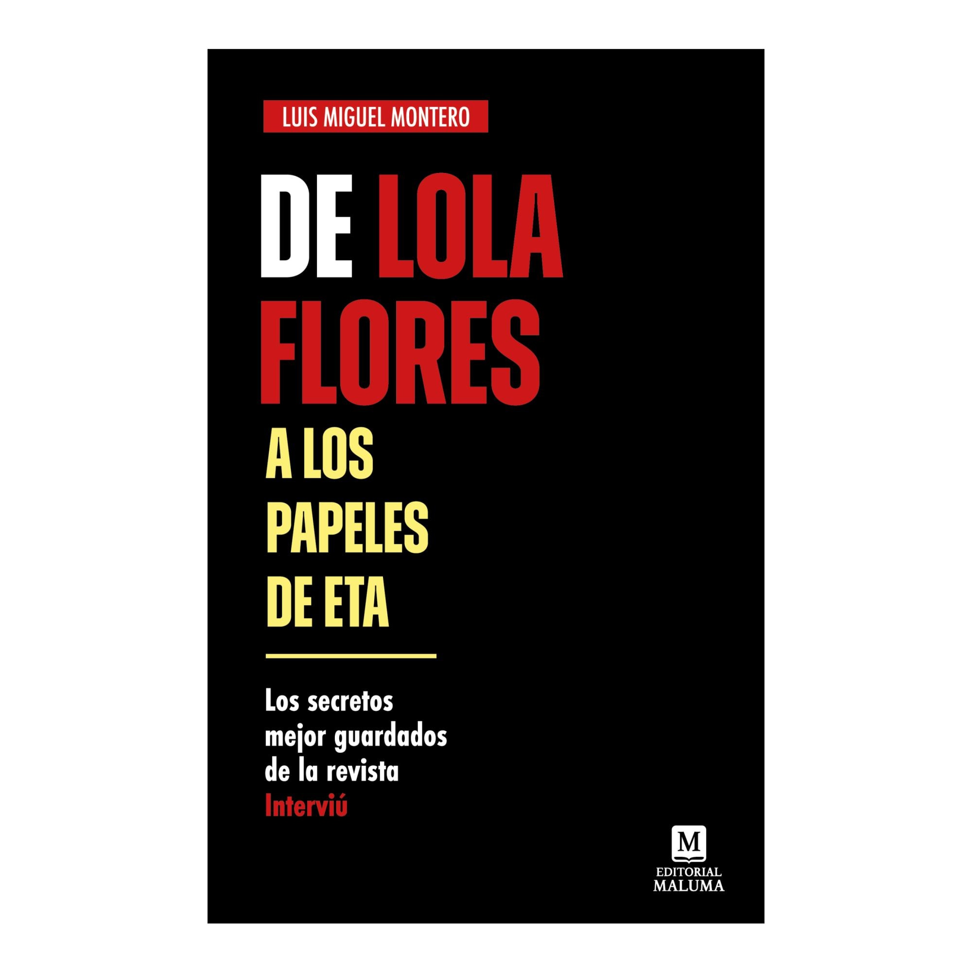 Imagem 0 de DE LOLA FLORES A LOS PAPELES DE ETA (Capa Mole com Abas)
