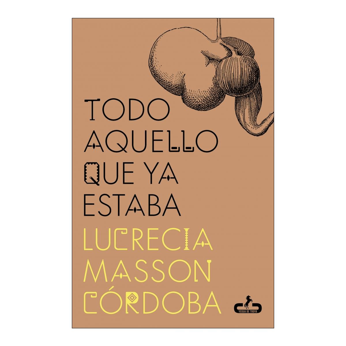 Imagem 0 de TODO AQUELLO QUE YA ESTABA (Capa Mole)