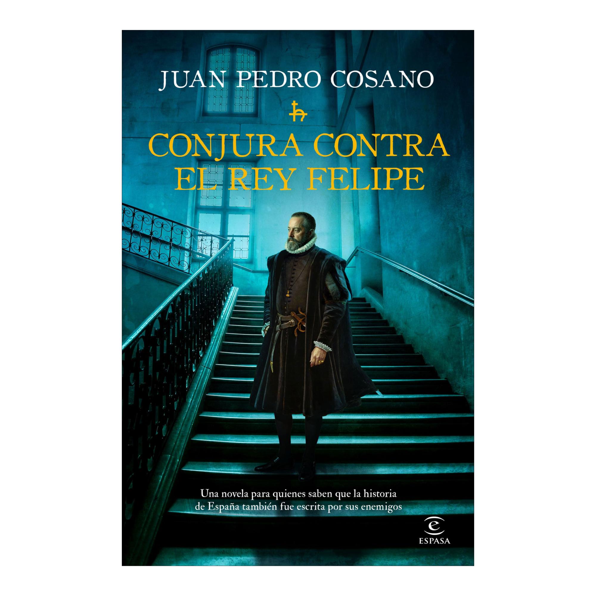 Imagen 0 de CONJURA CONTRA EL REY FELIPE (Tapa dura)