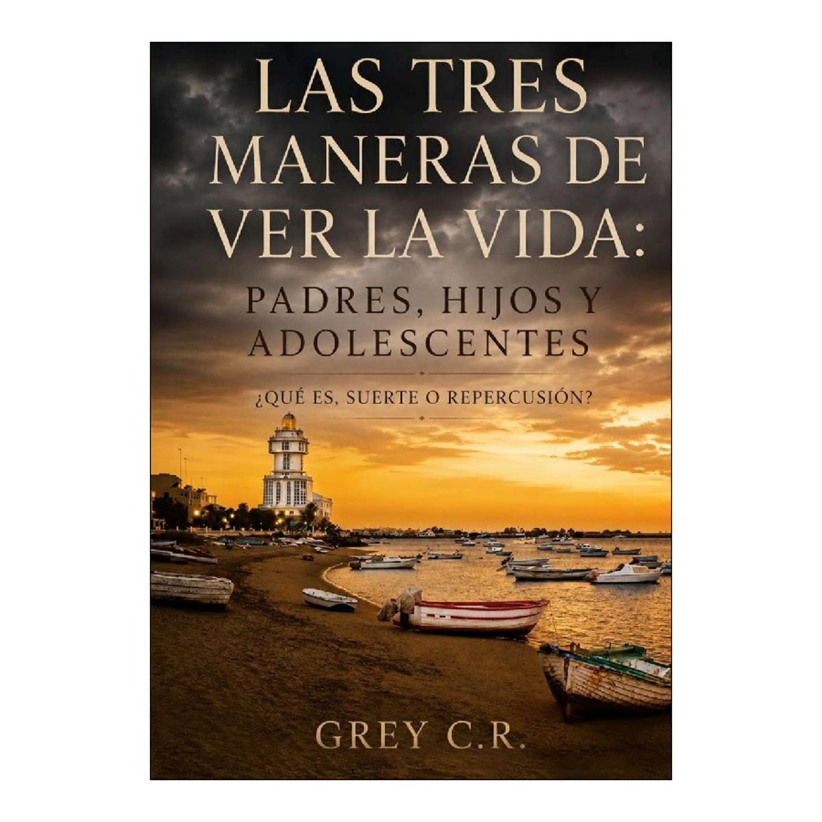 Imagen 1 de Las tres maneras de ver la vida: Padres, hijos y adolescentes (Tapa blanda)