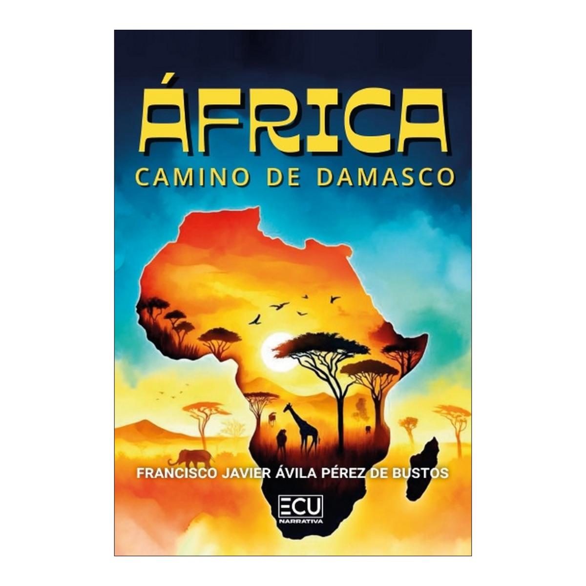 Imagen 0 de ÁFRICA: CAMINO DE DAMASCO (Tapa blanda)