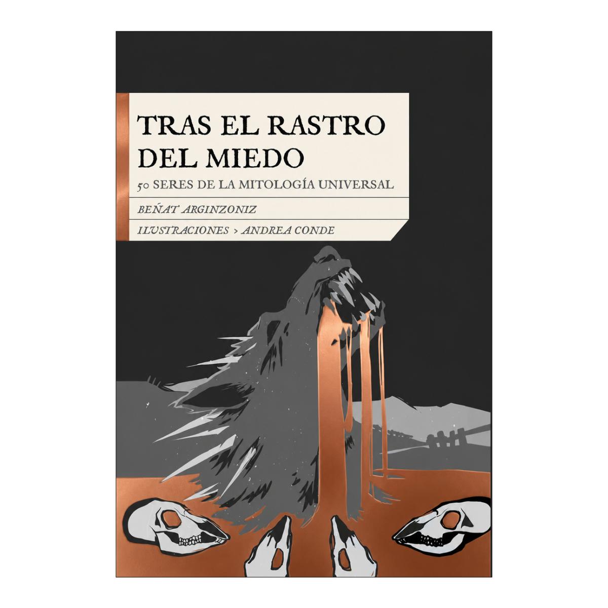 Imagem 0 de TRAS EL RASTRO DEL MIEDO. 50 SERES DE LA MITOLOGÍA UNIVERSAL (Capa dura)