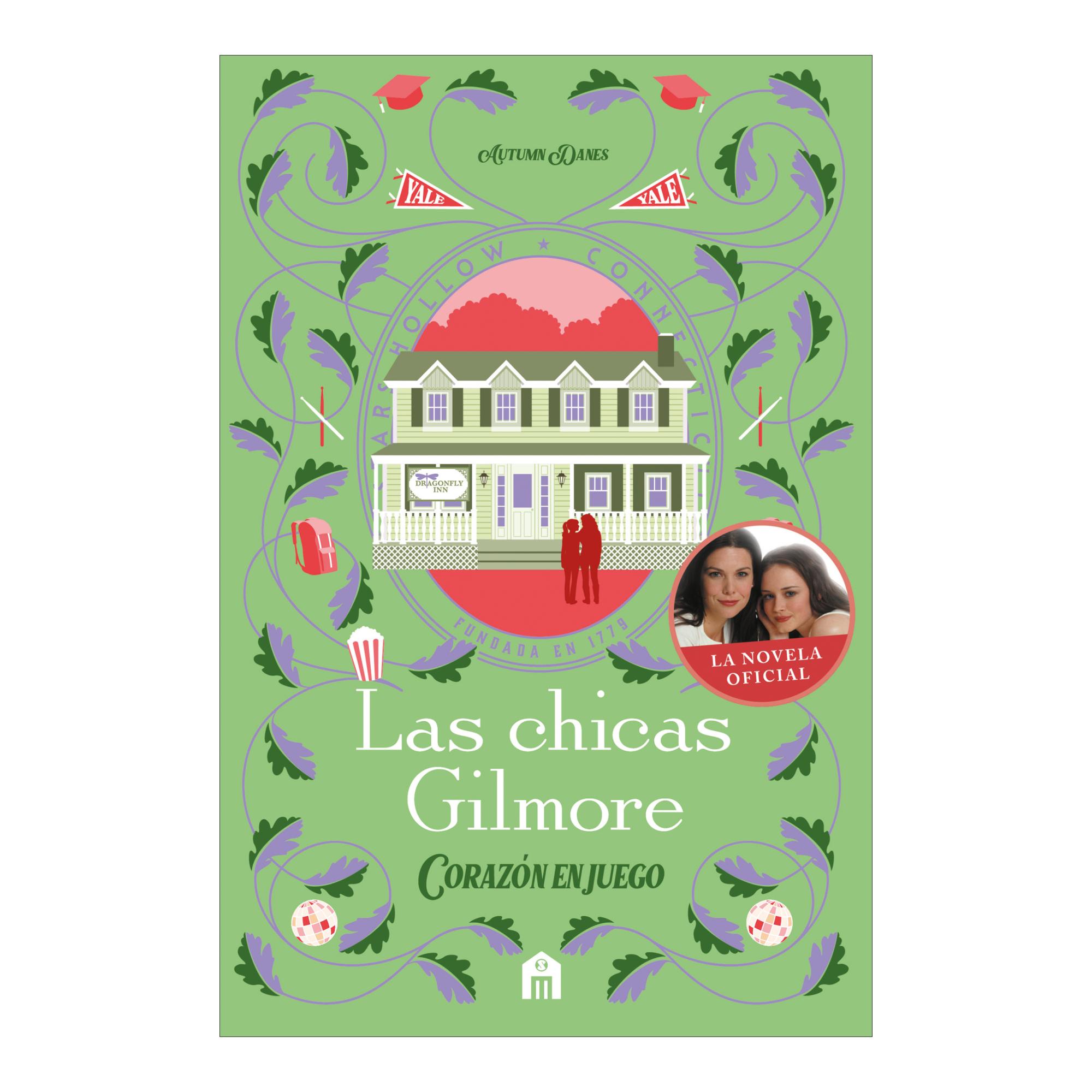 Imagen 0 de LAS CHICAS GILMORE. CORAZÓN EN JUEGO (Tapa blanda Tapa blanda con sobrecubierta)