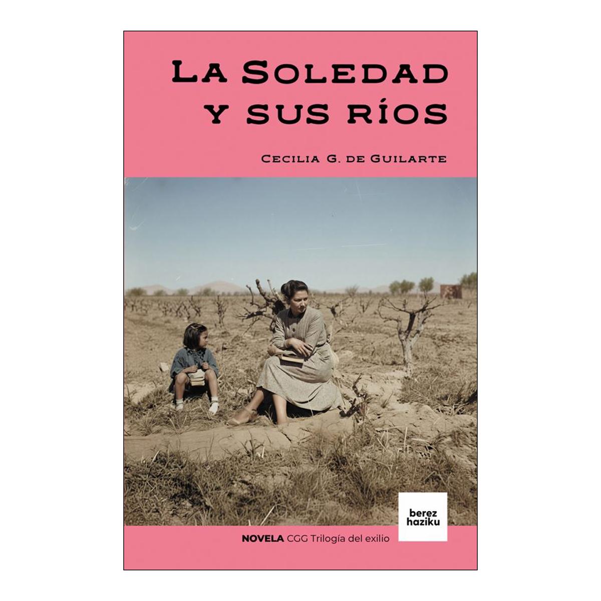 Imagen 0 de La soledad y sus ríos (Tapa blanda)