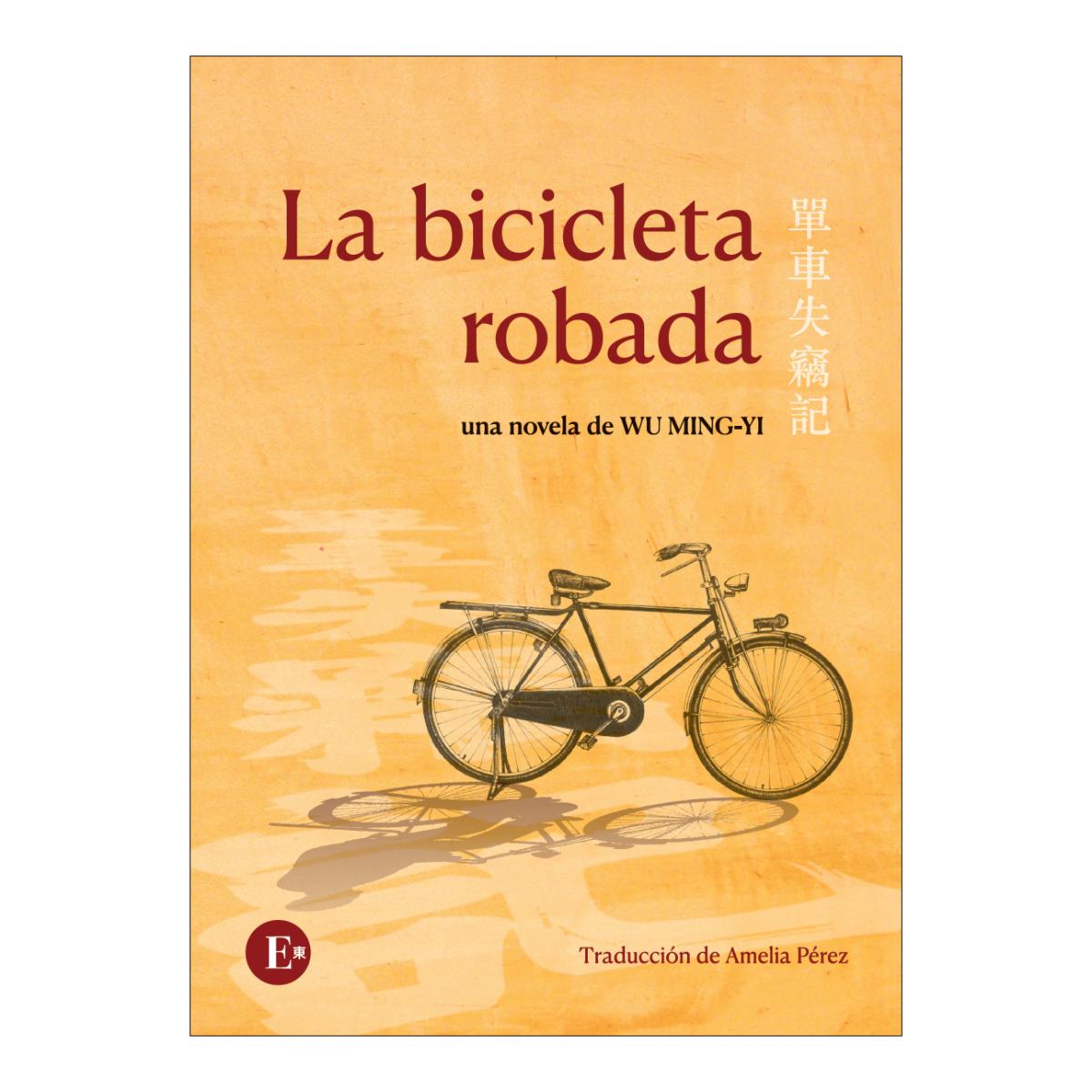 Imagen 0 de LA BICICLETA ROBADA (Tapa blanda Tapa blanda con solapas)