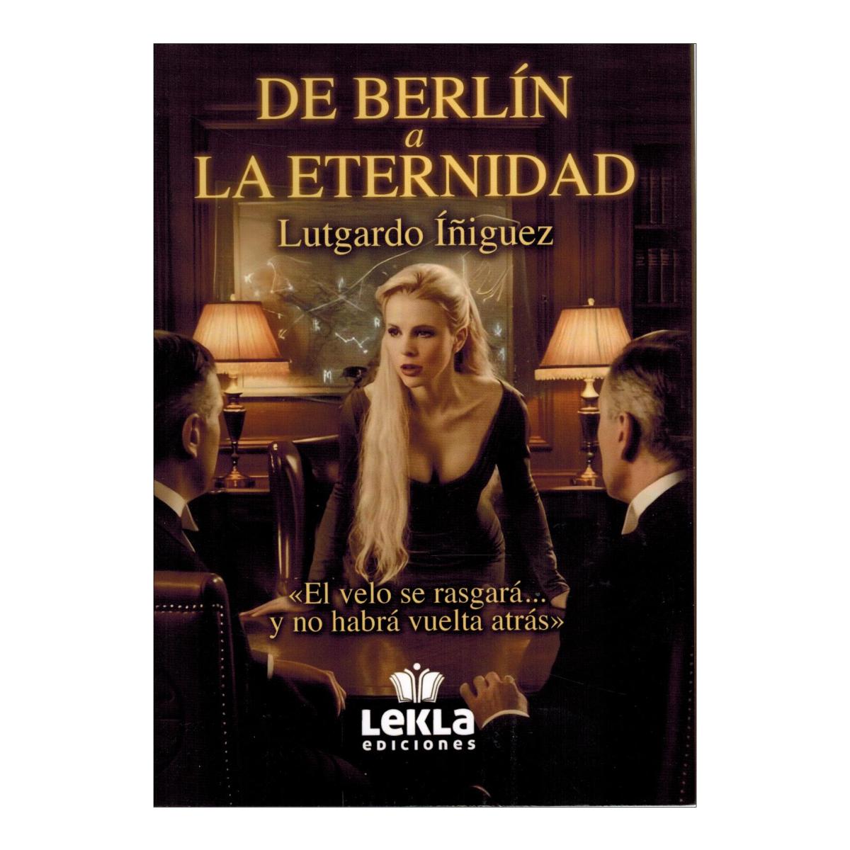 Imagen 0 de DE BERLÍN A LA ETERNIDAD (Tapa blanda con solapas)