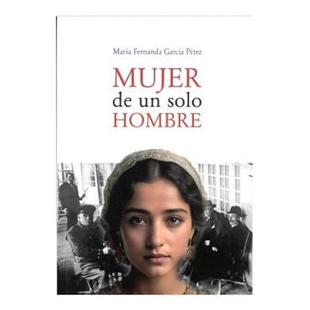 MUJER DE UN SOLO HOMBRE