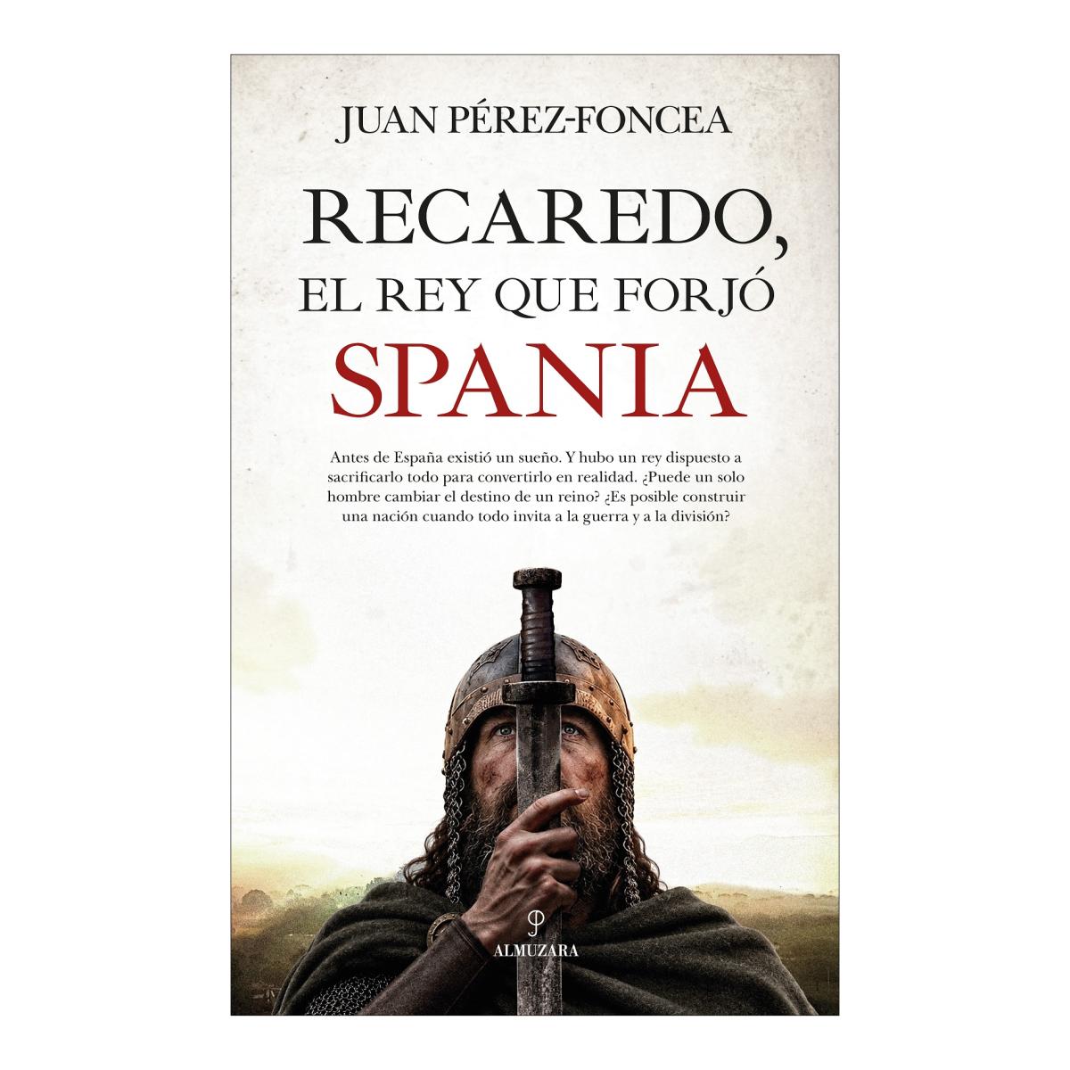Imagen 1 de RECAREDO, EL REY QUE FORJÓ SPANIA (Tapa blanda con solapas)