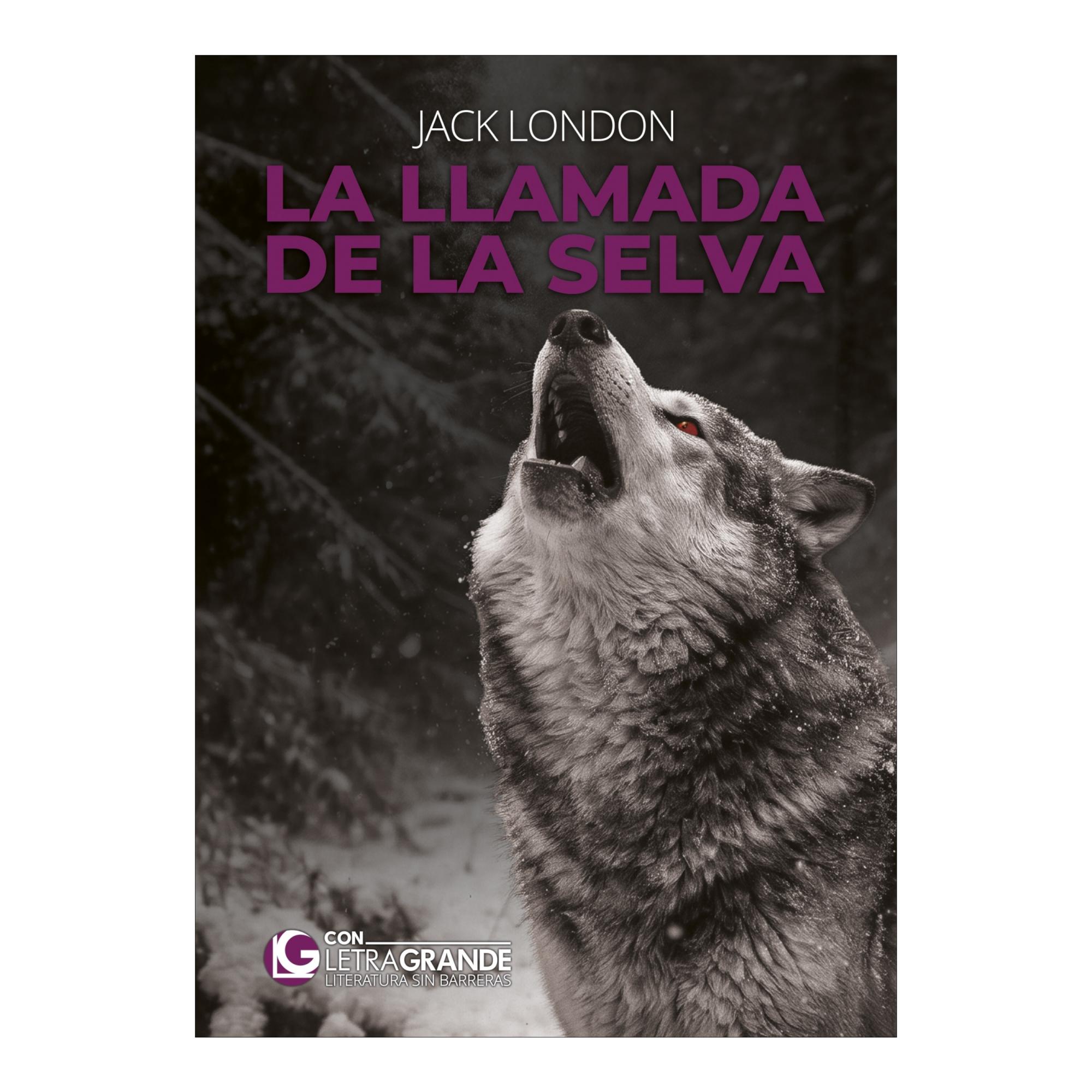 Imagen 1 de LA LLAMADA DE LA SELVA (Tapa blanda)