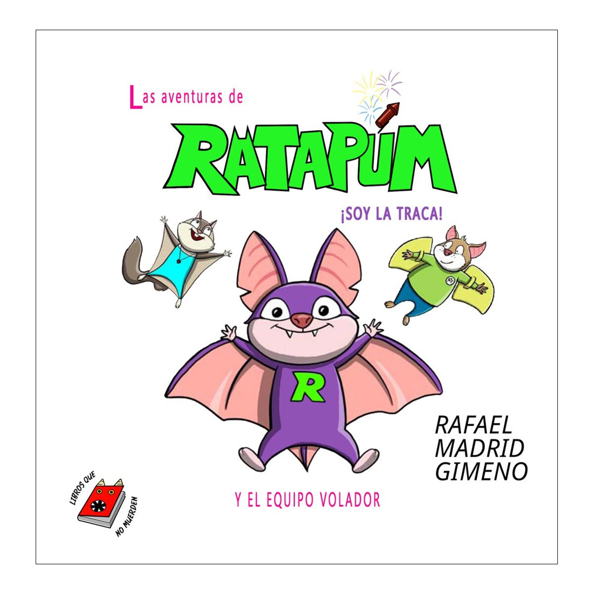 Imagen 1 de Ratapum soy la traca y el equipo volador