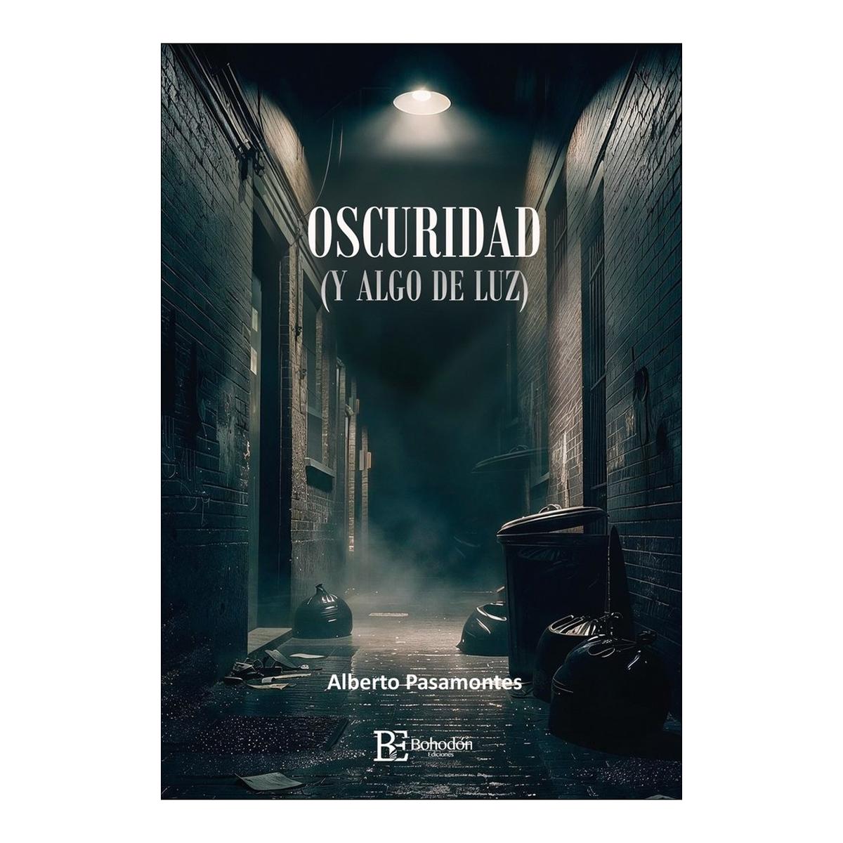 Imagen 1 de Oscuridad y algo de luz (Tapa blanda)