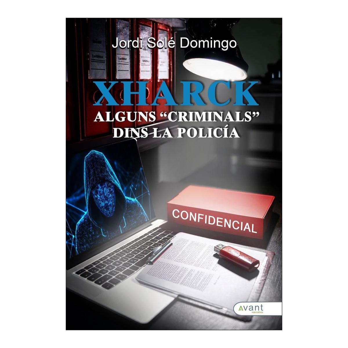 Xharck alguns criminals dins la policia