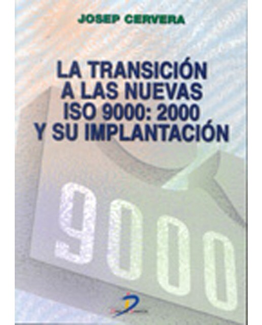 La Transicion A Las Nuevas Iso 9000:2000 Y Su Impl 1