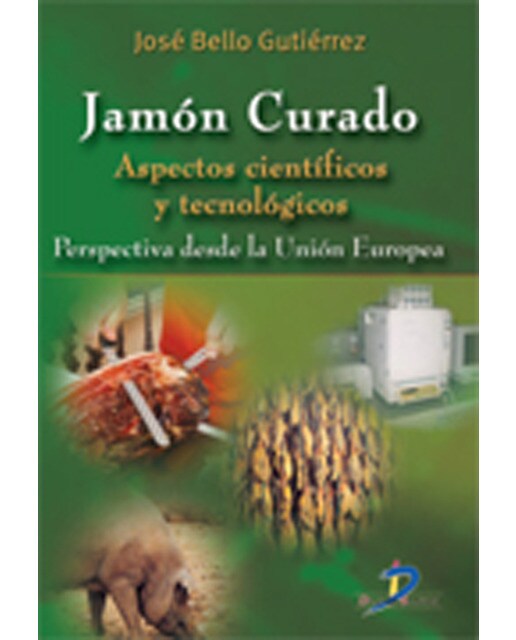 Imagen 0 de Jamón curado: Aspectos científicos y tecnológicos  (Tapa blanda)