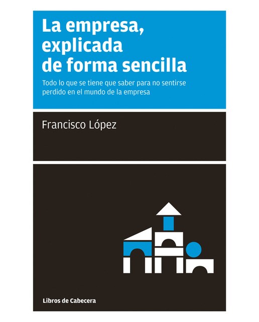 Imagen 0 de La empresa,explicada de forma sencilla (Tapa blanda)