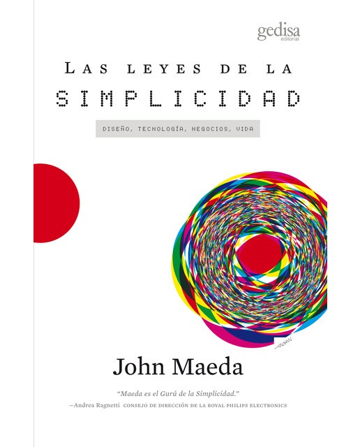 Las leyes de la simplicidad: Diseño, tecnología, negocios, vida(Tapa blanda) 1