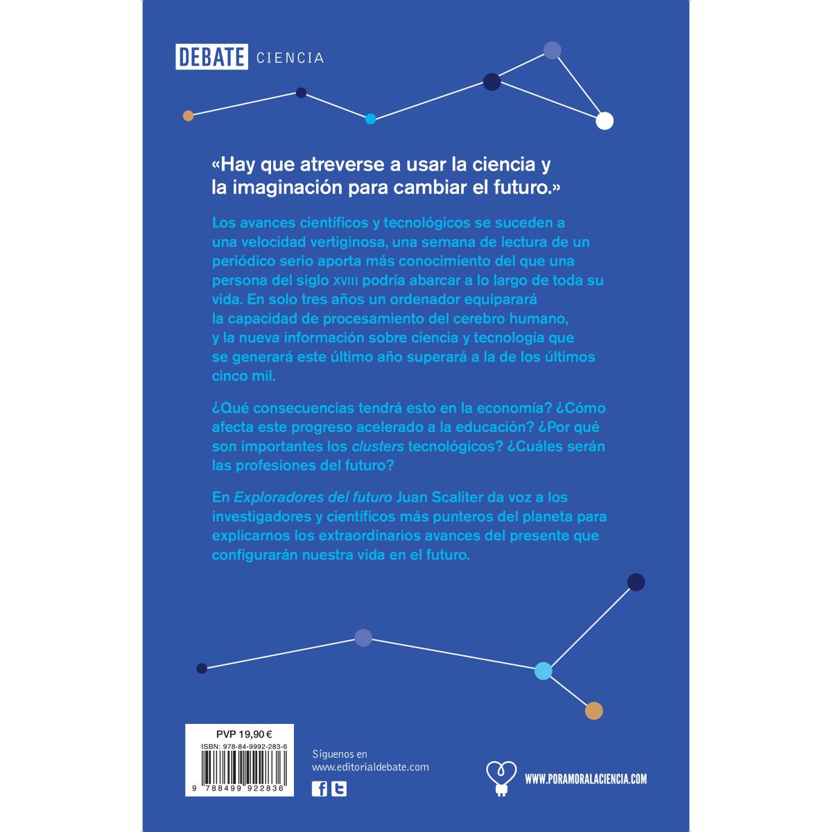 Exploradores del futuro: Como la ciencia del mañana traspasará las barreras de lo que imaginamos hoy(Tapa blanda) 2