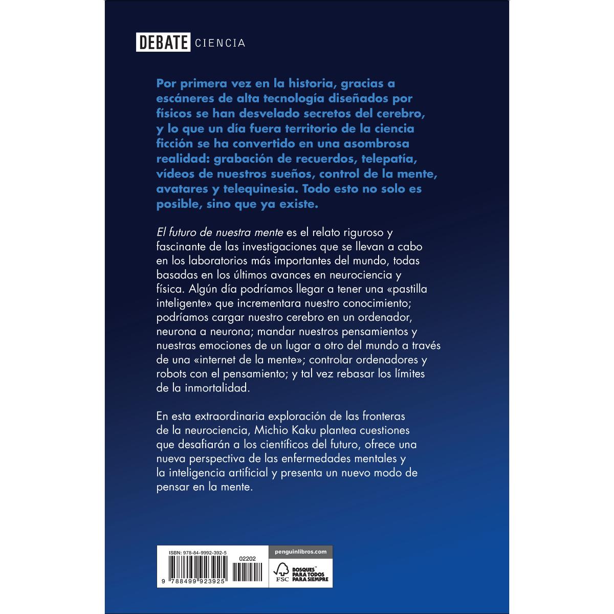 El futuro de nuestra mente: El reto científico para entender, mejorar, y fortalecer nuestra mente(Tapa blanda) 2