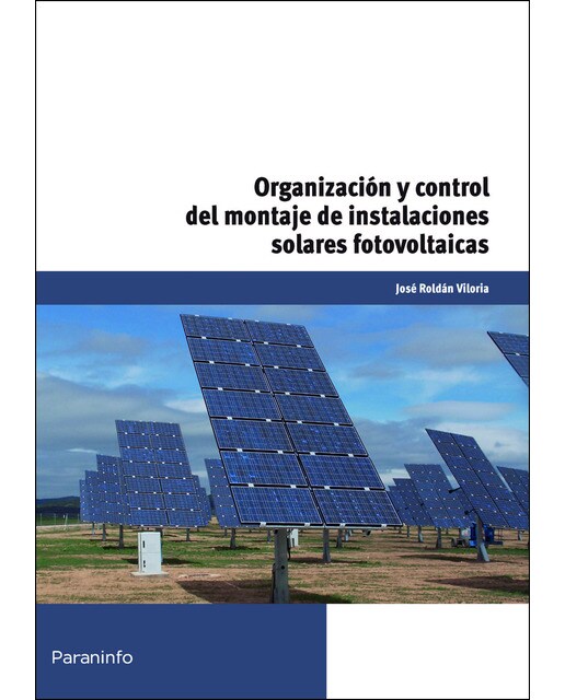 Imagem 0 de Organización y control del montaje de instalaciones solares fotovoltaicas: MF0844_3 (Capa mole)