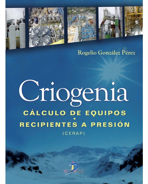 Imagem 0 de Criogenia: Cálculo de equipos. Recipientes a presión (Capa dura)
