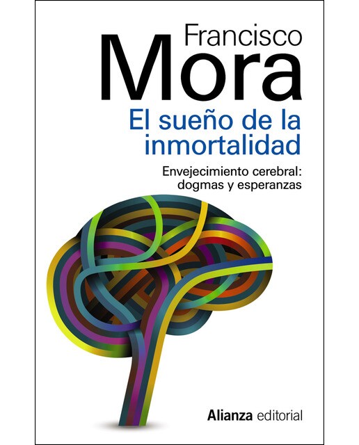 Imagem 0 de El sueño de la inmortalidad: Enjevecimiento cerebral: dogmas y esperanzas(Tapa blanda)