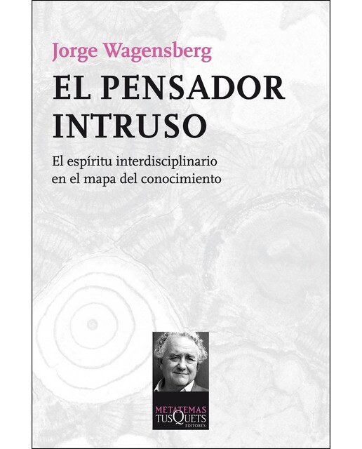 Imagem 0 de El pensador intruso: El espíritu interdisciplinario en el mapa del conocimiento (Capa mole com abas)