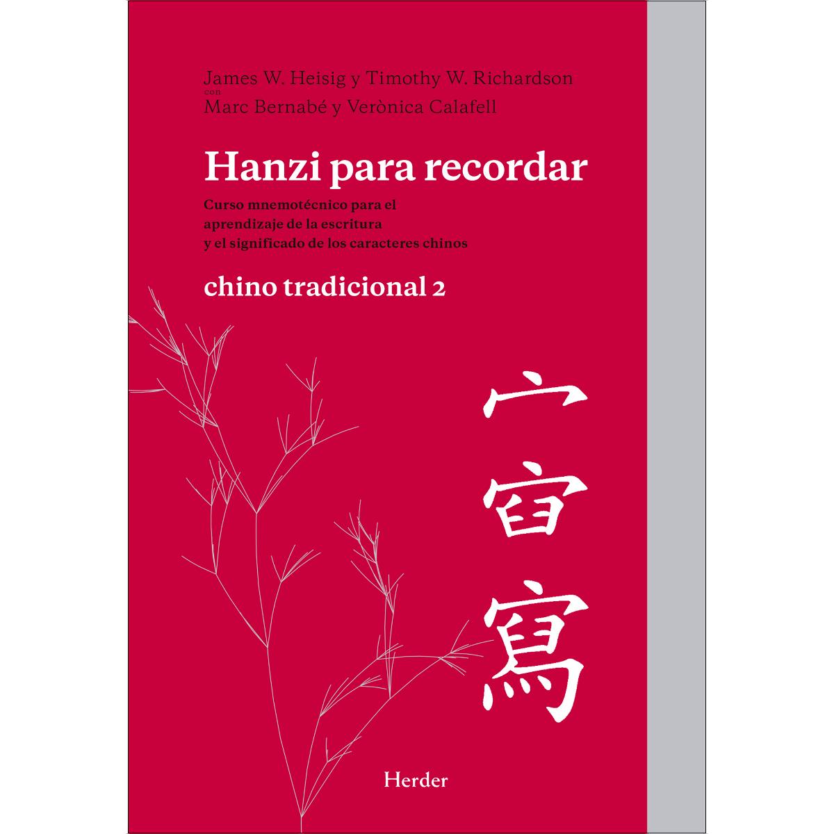 Hanzi para recordar: Curso mnemotécnico para el aprendizaje de la escritura y el significado de los caracteres chinos (Capa mole com abas) 1
