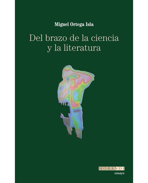 Del Brazo De La Ciencia Y La Literatura 1