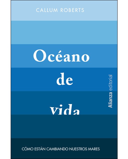 Océano de vida: Cómo están cambiando nuestros mares (Capa mole com abas) 1