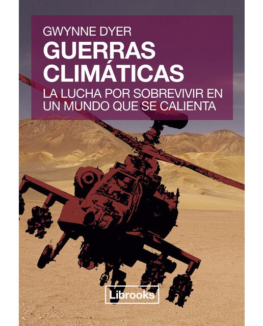 Imagem 0 de Guerras Climáticas: La lucha por sobrevivir en un mundo que se calienta (Capa mole com abas)