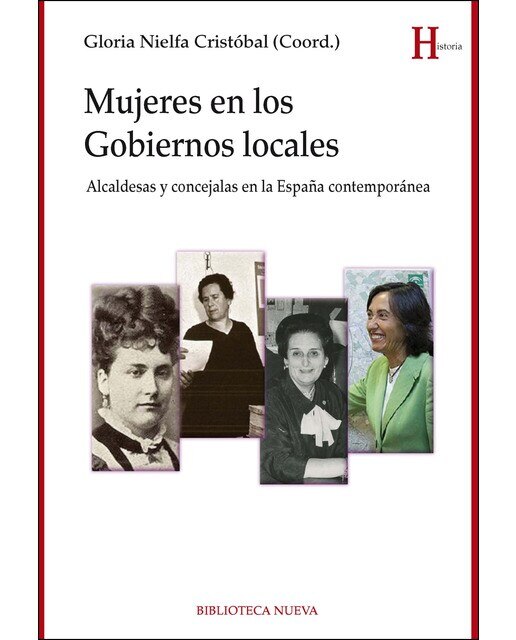 Mujeres en los gobiernos locales: Alcaldesas y concejalas en la españa contempóranea(Tapa blanda) 1