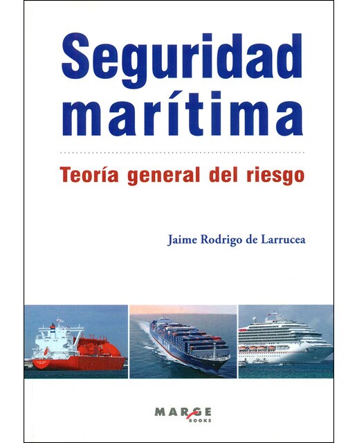 Seguridad marítima: Teoría general del riesgo(Tapa blanda) 1