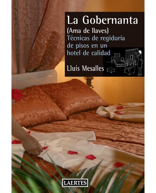 Imagem 0 de La gobernanta (Ama de llaves): Técnica de regiduría de pisos en un hotel de calidad (Capa mole com abas)