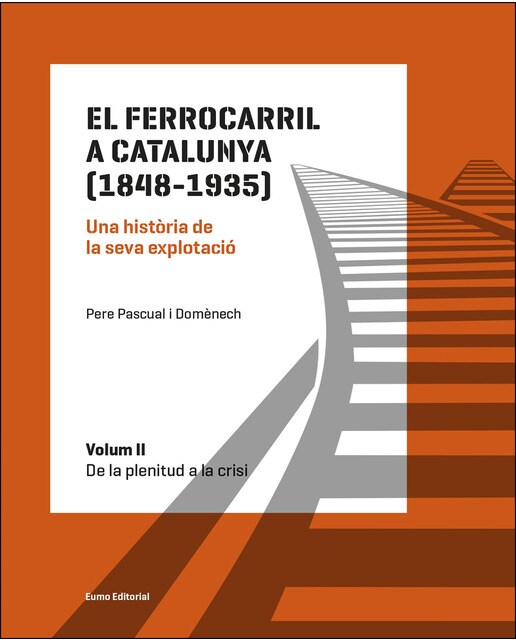 Imagem 0 de El ferrocarril a catalunya (1848-1935). Una història de la seva explotació. Volum ii: De la plenitud a la crisi(Tapa blanda)