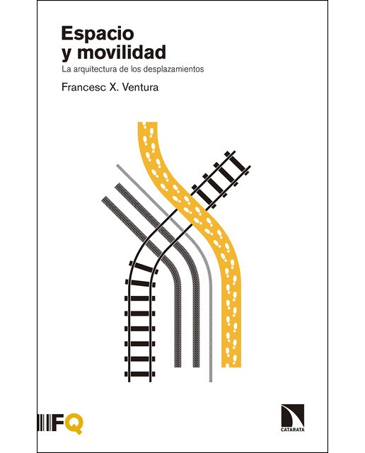 Espacio Y Movilidad: La Arquitectura De Los Desplazamientos 1