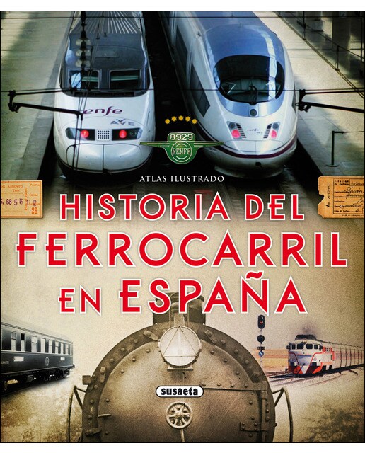 Historia del ferrocarril en España (Capa dura) 1