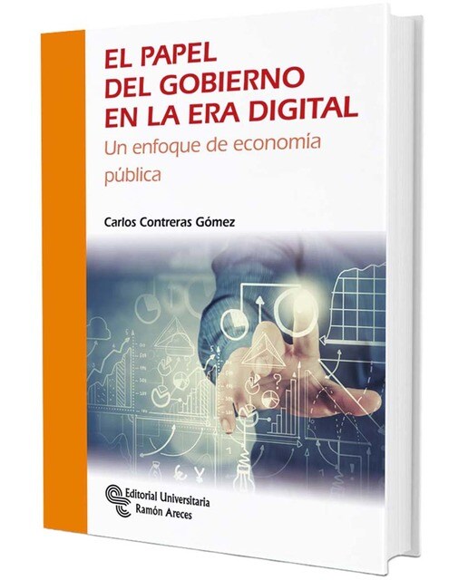 El papel del gobierno en la era digital: Un enfoque de economía pública