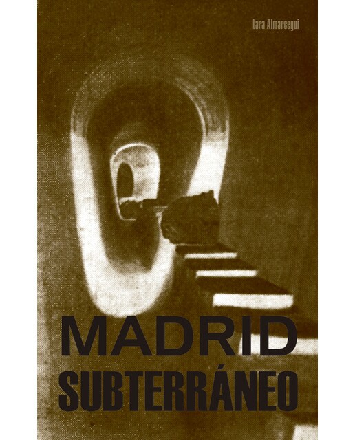 Madrid subterráneo(Tapa blanda) 1