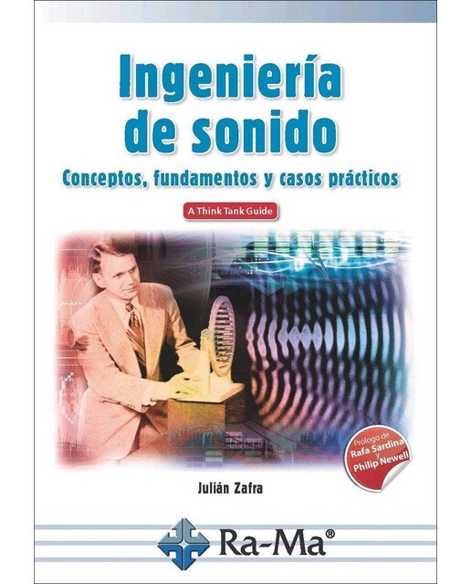 Ingeniería de Sonido. Conceptos, fundamentos y casos prácticos (Capa mole) 1