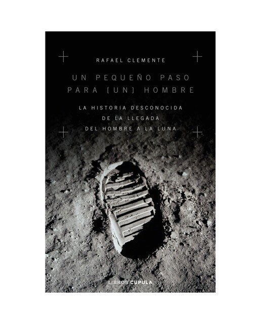 Un pequeño paso para [un] hombre: La historia desconocida de la llegada del hombre a la luna (Capa mole com abas) 1