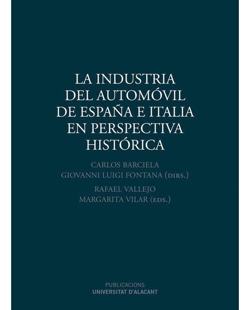 La industria del automóvil de España e Italia en perspectiva histórica (Capa dura) 1